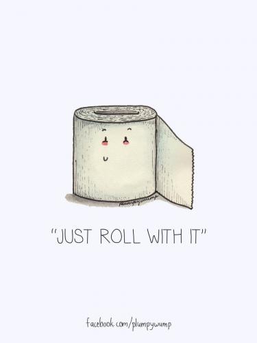 Just roll with it
